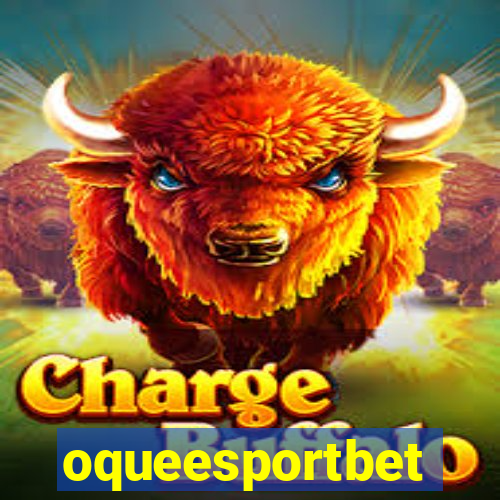 oqueesportbet