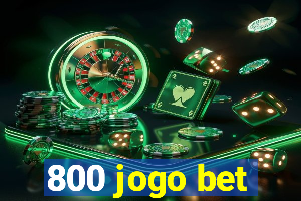 800 jogo bet