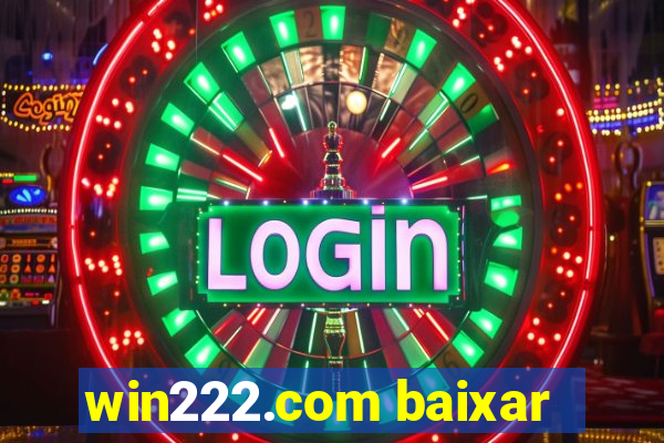 win222.com baixar