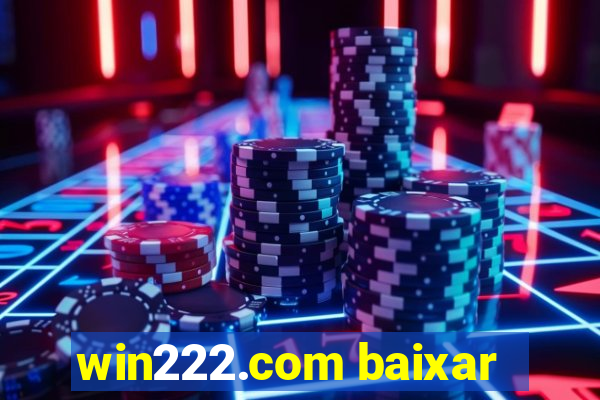 win222.com baixar