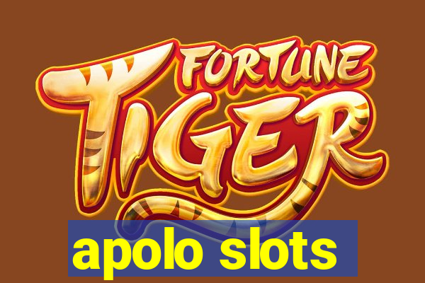 apolo slots