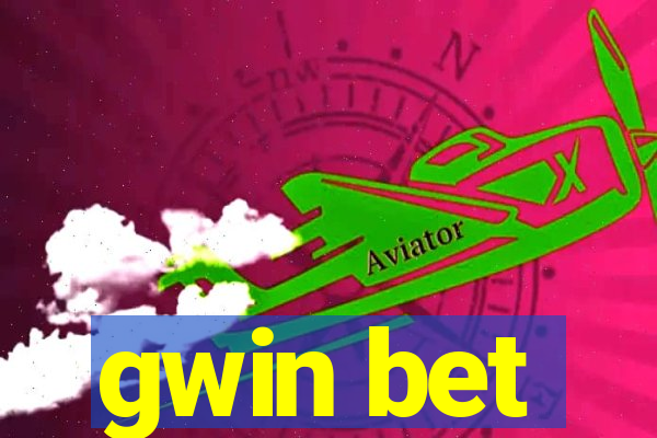 gwin bet