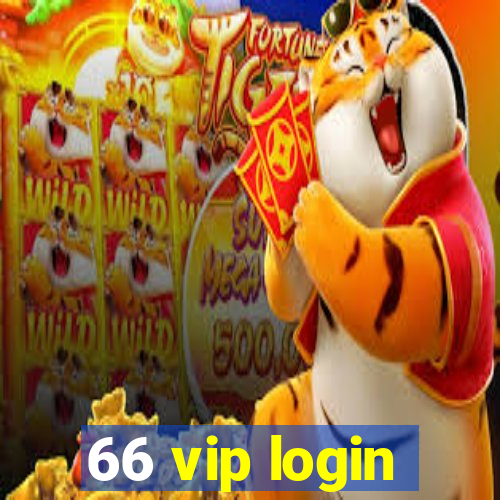 66 vip login