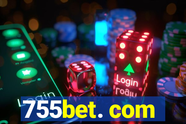 755bet. com