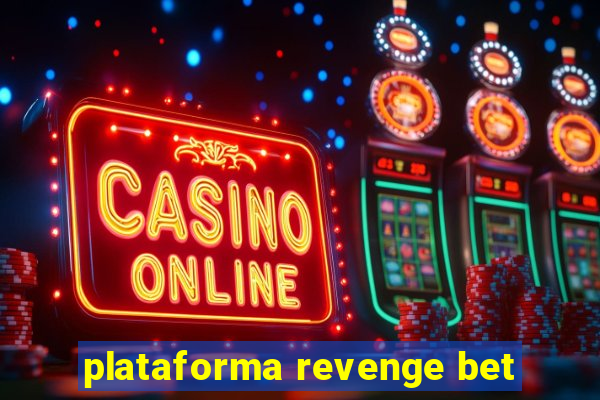 plataforma revenge bet