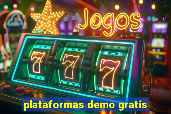 plataformas demo gratis