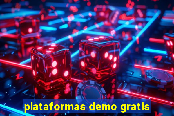 plataformas demo gratis