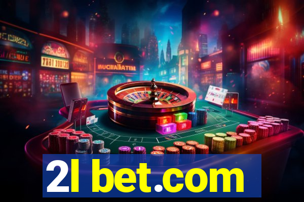 2l bet.com