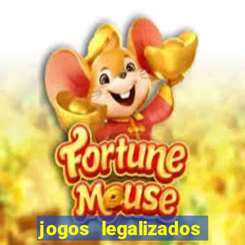 jogos legalizados no brasil