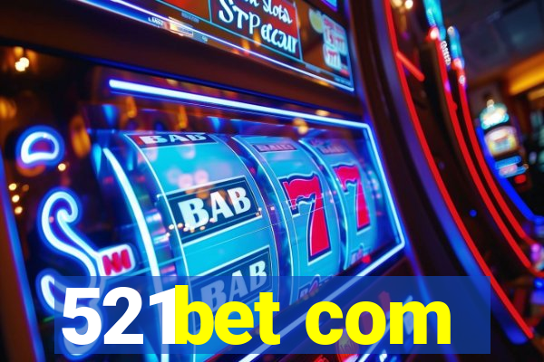 521bet com