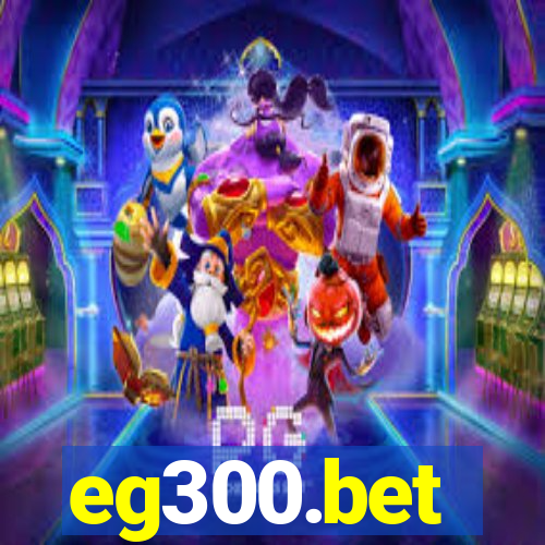 eg300.bet