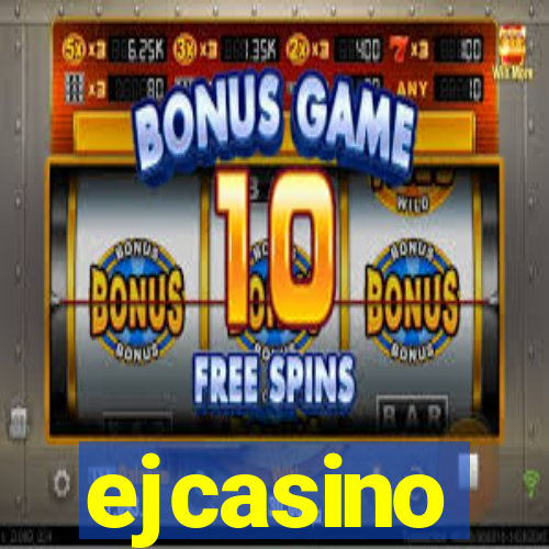 ejcasino