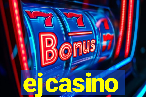 ejcasino