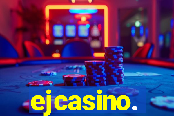 ejcasino.