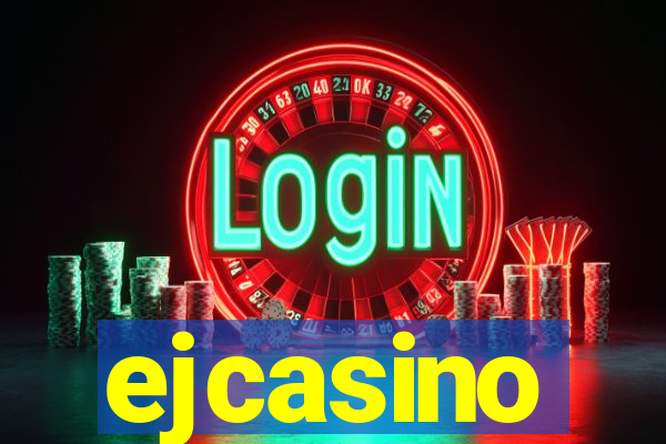 ejcasino