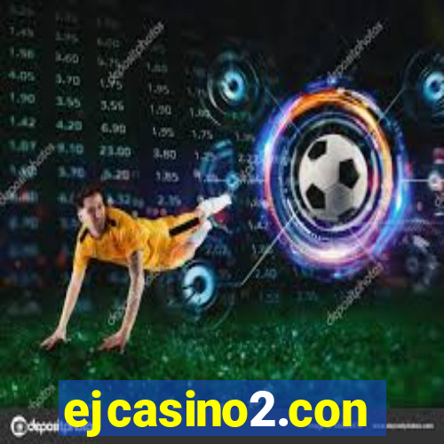 ejcasino2.con