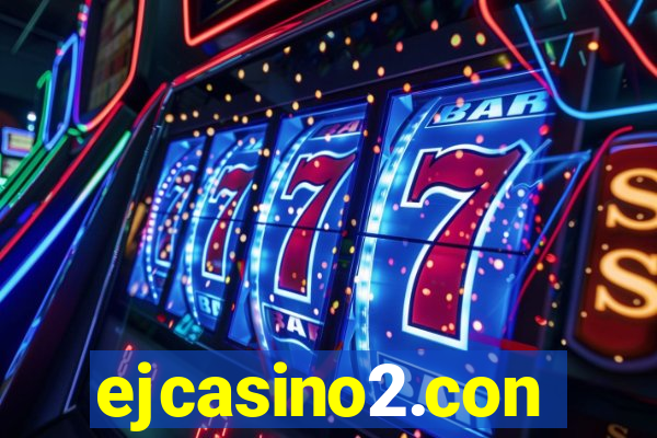 ejcasino2.con