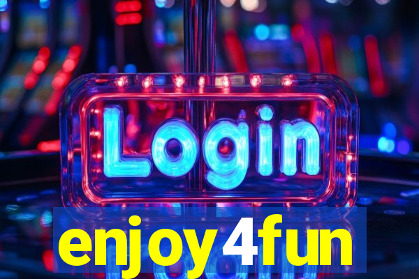 enjoy4fun