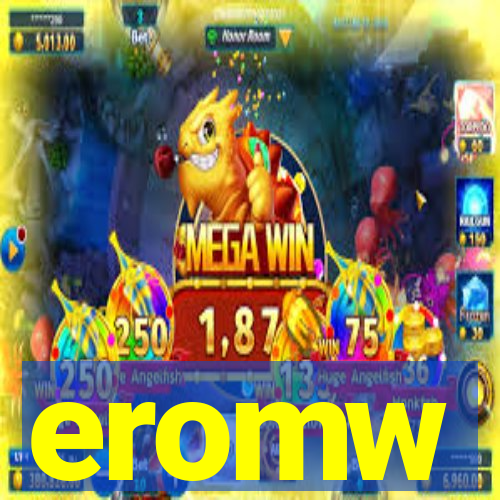 eromw