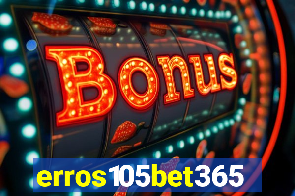 erros105bet365