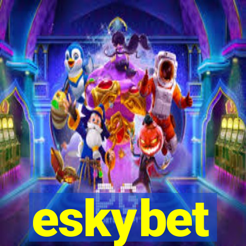 eskybet