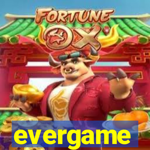 evergame