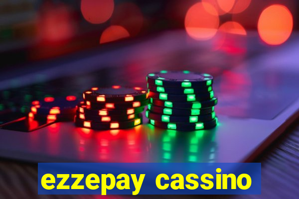 ezzepay cassino