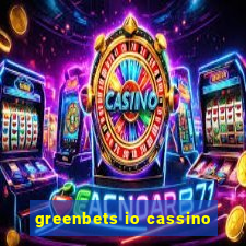 greenbets io cassino