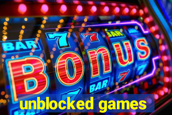 unblocked games