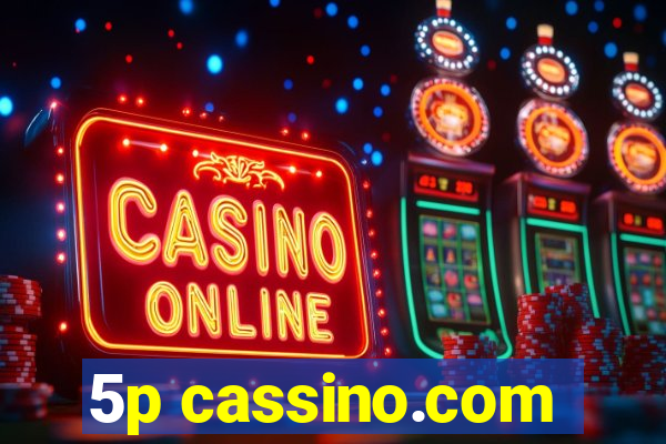 5p cassino.com