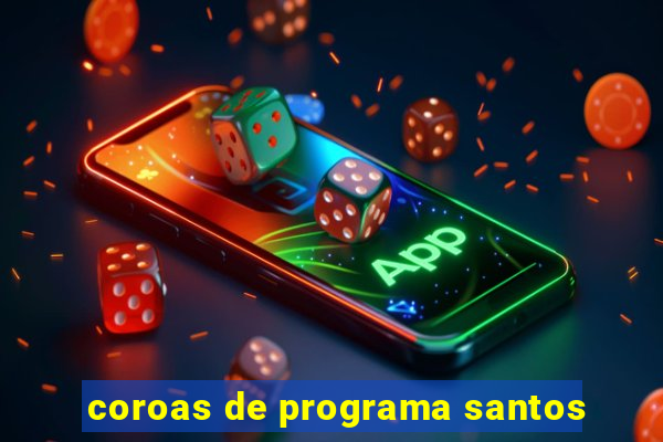 coroas de programa santos