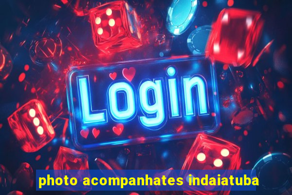 photo acompanhates indaiatuba