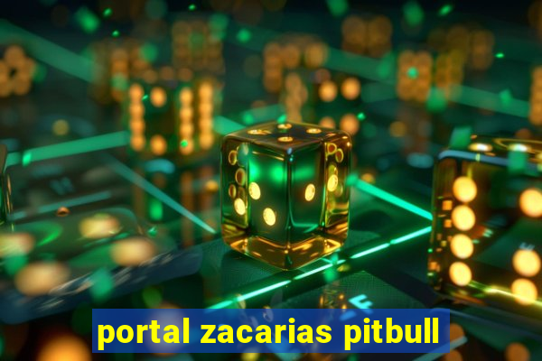 portal zacarias pitbull