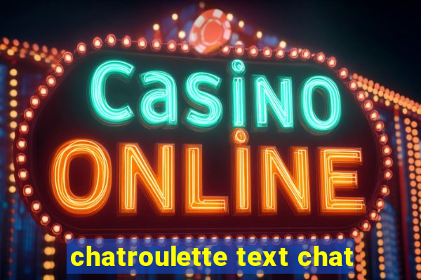 chatroulette text chat