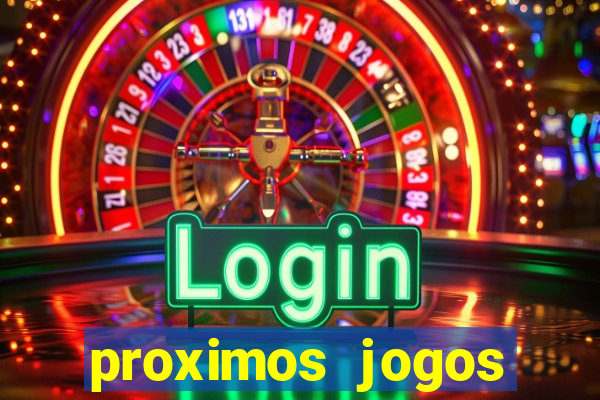 proximos jogos brasileirao serie a