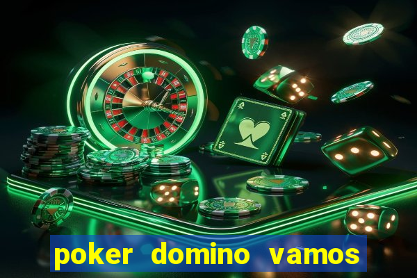 poker domino vamos penghasil uang