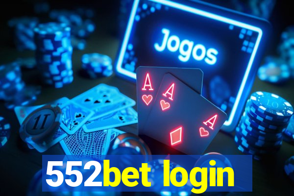 552bet login