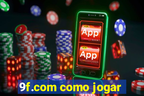 9f.com como jogar