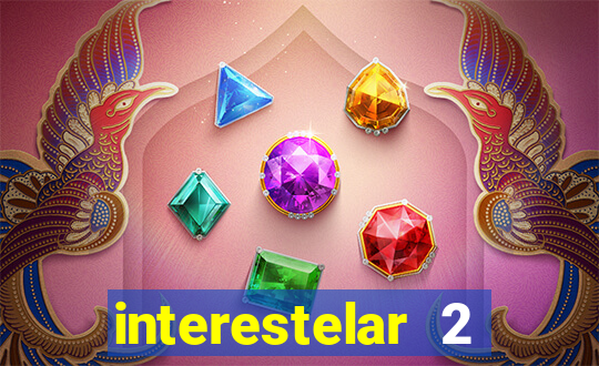 interestelar 2 trailer dublado