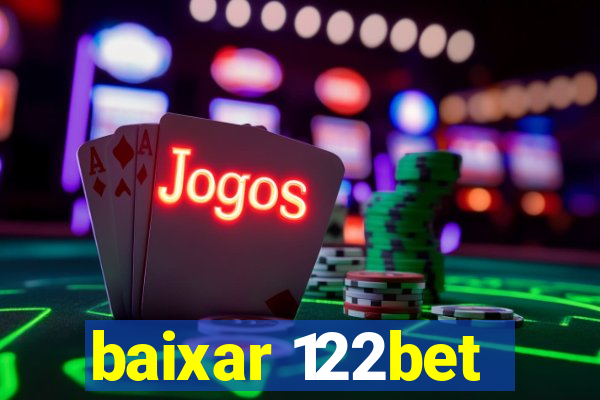 baixar 122bet