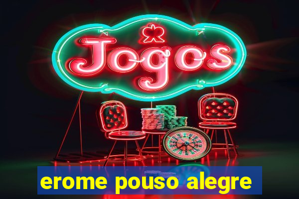 erome pouso alegre