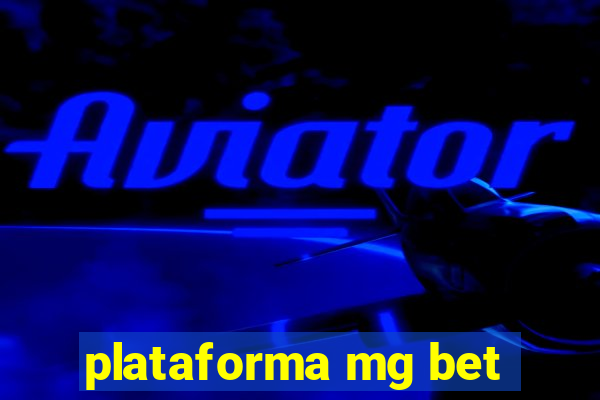 plataforma mg bet