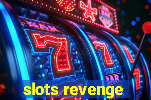 slots revenge