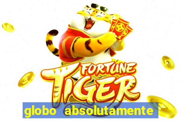 globo absolutamente sobretudo 2018