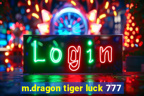 m.dragon tiger luck 777