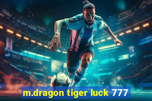 m.dragon tiger luck 777