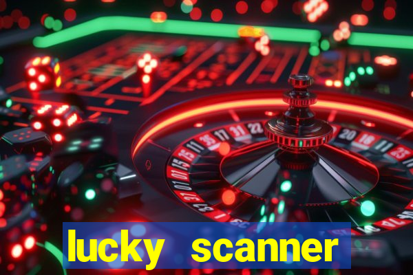 lucky scanner leitor da sorte