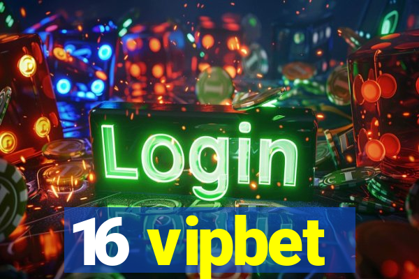 16 vipbet