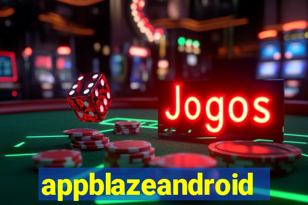 appblazeandroid