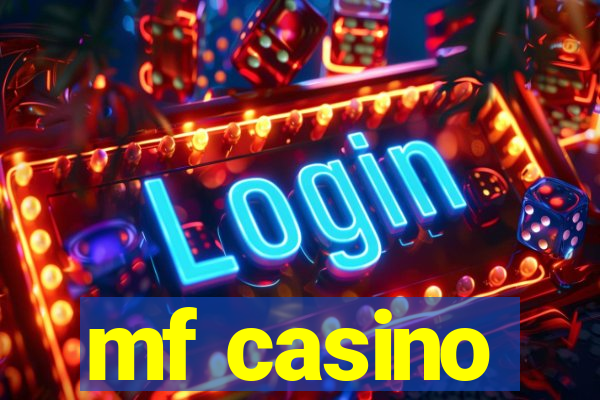 mf casino